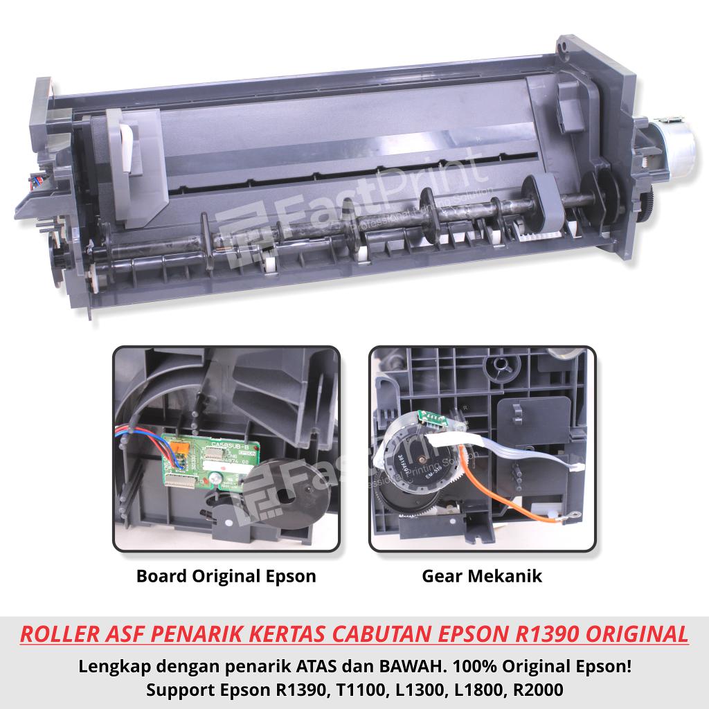 ASF Penarik Kertas Original Epson T1100 R1390 1390 R2000 L1800