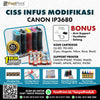 CISS Infus Modifikasi Canon IP3600, IP3680, IP4600, IP4680, MP638, MP545, IP4760 Plus Tinta